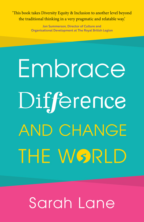 Embrace Difference And Change The World